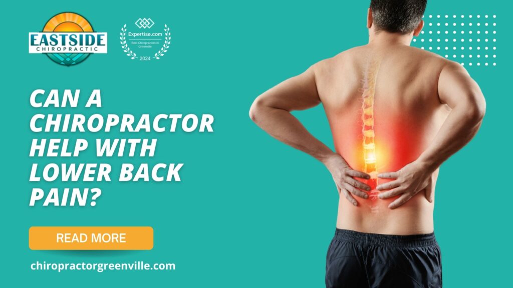 chiropractor near me backpain chiropractor near me chiropractor for lower back pain near me chiropractic care Taylors SC - Eastside Chiropractic PA