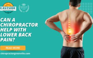 chiropractor near me backpain chiropractor near me chiropractor for lower back pain near me chiropractic care Taylors SC - Eastside Chiropractic PA